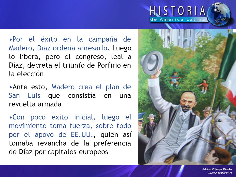 Por el éxito en la campaña de Madero, Díaz ordena apresarlo