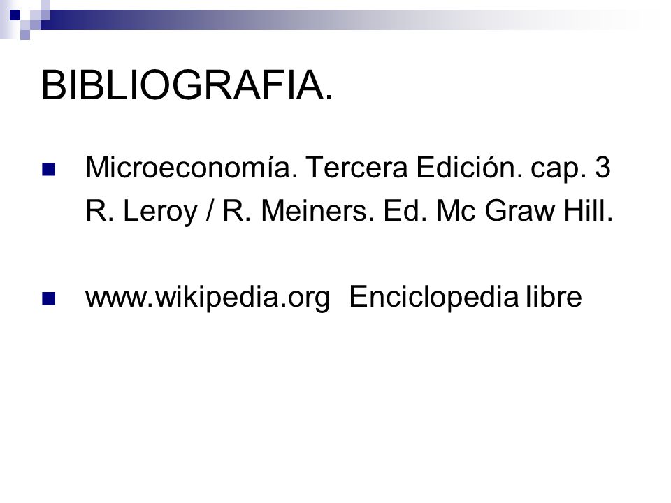 BIBLIOGRAFIA. Microeconomía. Tercera Edición. cap. 3