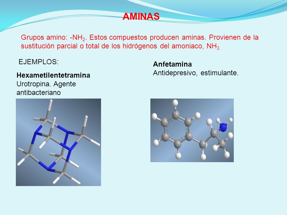 AMINAS Grupos amino: -NH2. Estos compuestos producen aminas. Provienen de la sustitución parcial o total de los hidrógenos del amoniaco, NH3 .