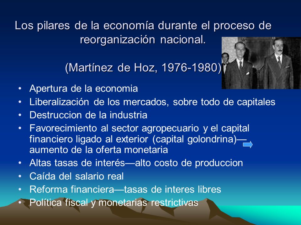 Los pilares de la economía durante el proceso de reorganización nacional. (Martínez de Hoz, )