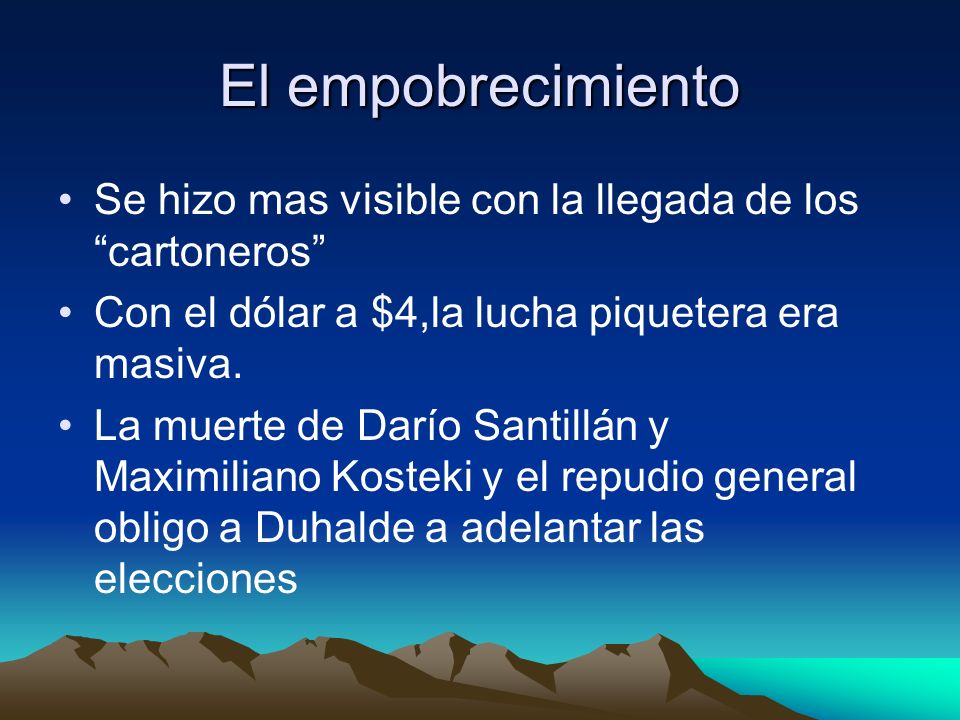 El empobrecimiento Se hizo mas visible con la llegada de los cartoneros Con el dólar a $4,la lucha piquetera era masiva.