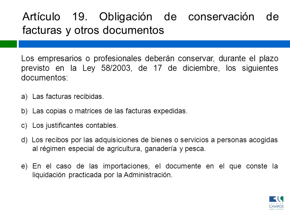 Artículo 19. Obligación de conservación de facturas y otros documentos