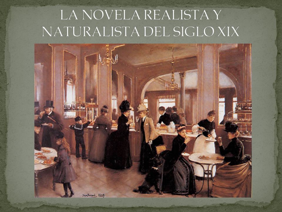 LA NOVELA REALISTA Y NATURALISTA DEL SIGLO XIX