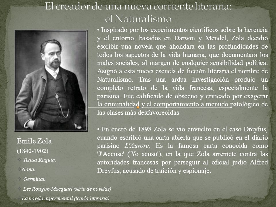 El creador de una nueva corriente literaria: el Naturalismo