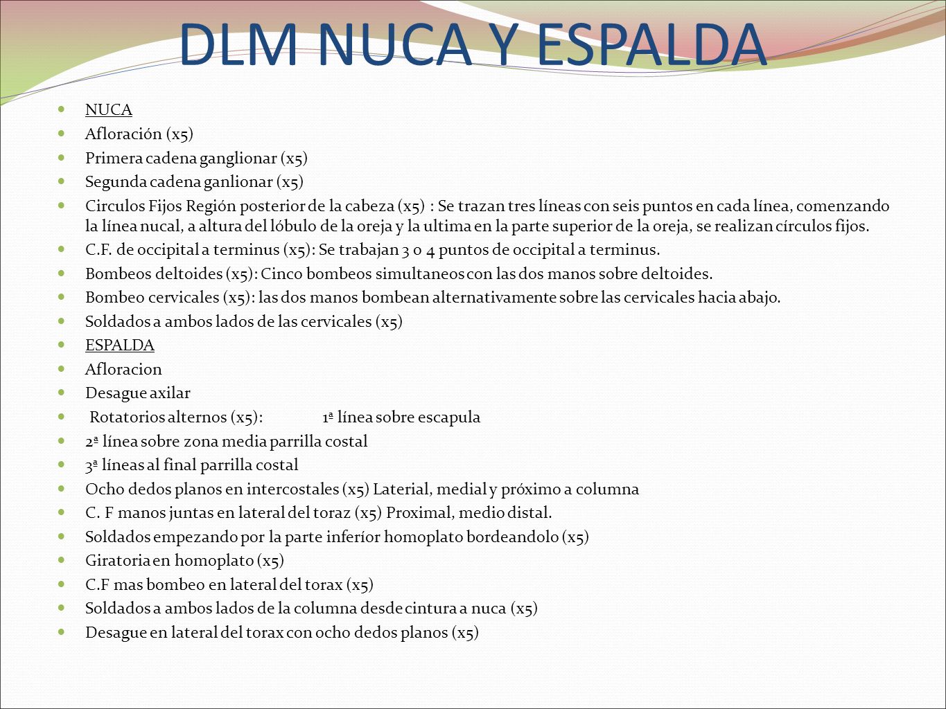 DLM NUCA Y ESPALDA NUCA Afloración (x5) Primera cadena ganglionar (x5)