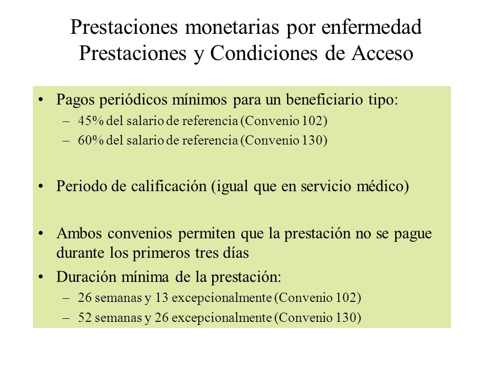 Prestaciones monetarias por enfermedad Prestaciones y Condiciones de Acceso