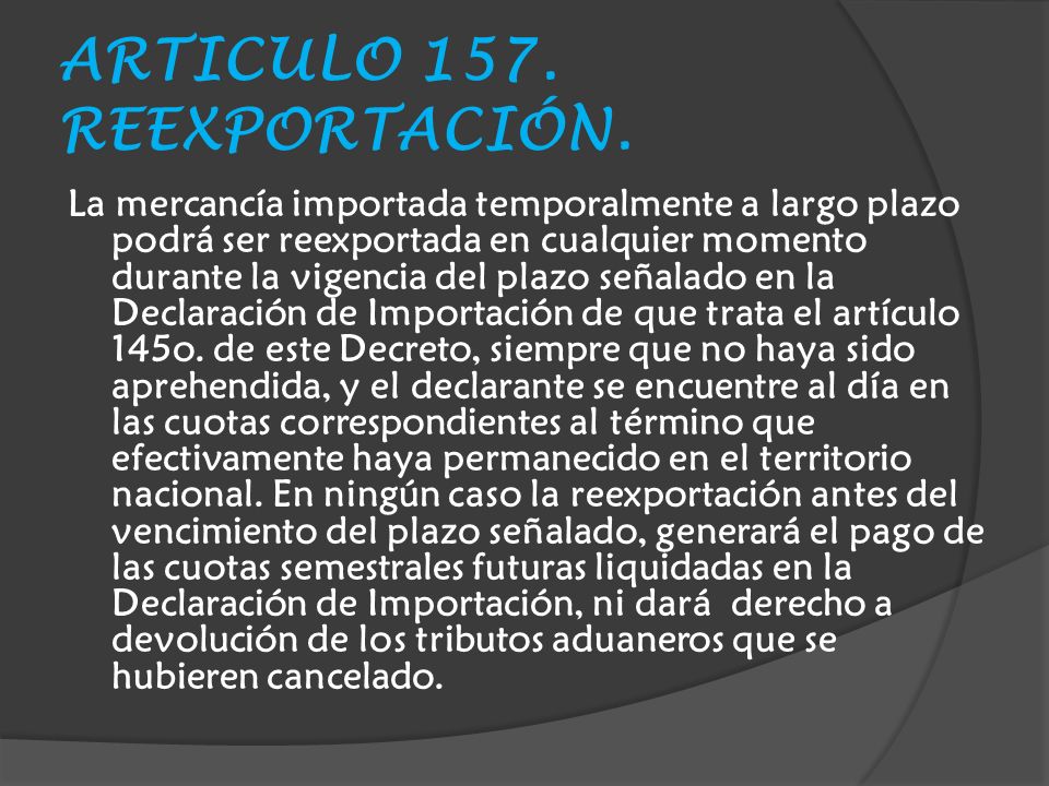 ARTICULO 157. REEXPORTACIÓN.