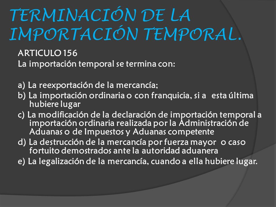 TERMINACIÓN DE LA IMPORTACIÓN TEMPORAL.