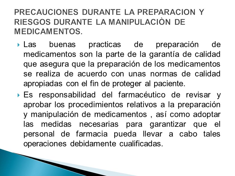 PRECAUCIONES DURANTE LA PREPARACION Y RIESGOS DURANTE LA MANIPULACIÒN DE MEDICAMENTOS.