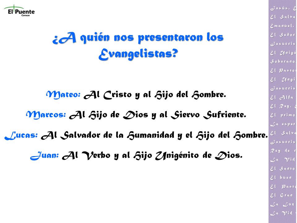 ¿A quién nos presentaron los Evangelistas