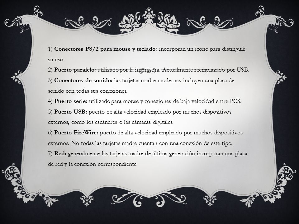1) Conectores PS/2 para mouse y teclado: incorporan un icono para distinguir su uso.