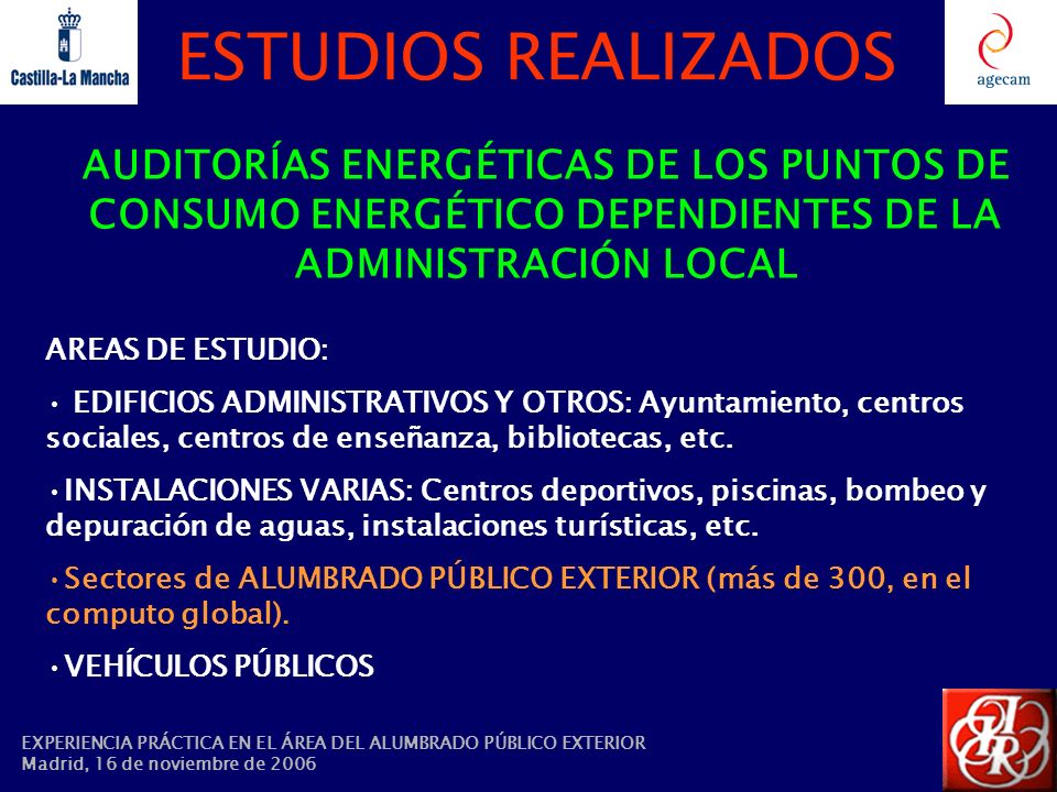 ESTUDIOS REALIZADOS AUDITORÍAS ENERGÉTICAS DE LOS PUNTOS DE CONSUMO ENERGÉTICO DEPENDIENTES DE LA ADMINISTRACIÓN LOCAL.