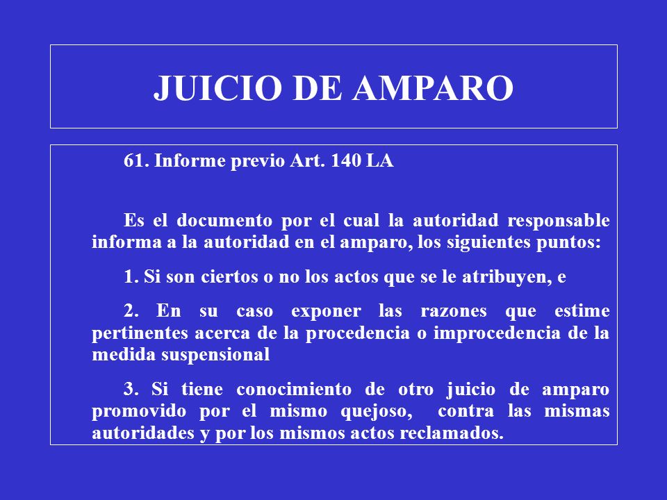 JUICIO DE AMPARO 61. Informe previo Art. 140 LA
