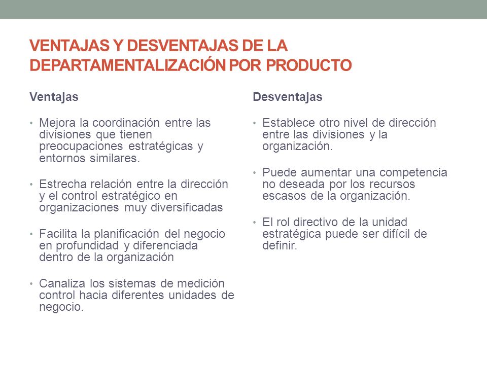 VENTAJAS Y DESVENTAJAS DE LA DEPARTAMENTALIZACIÓN POR PRODUCTO