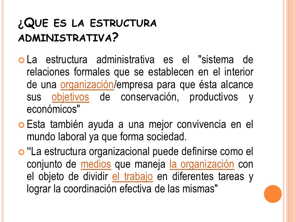¿Que es la estructura administrativa