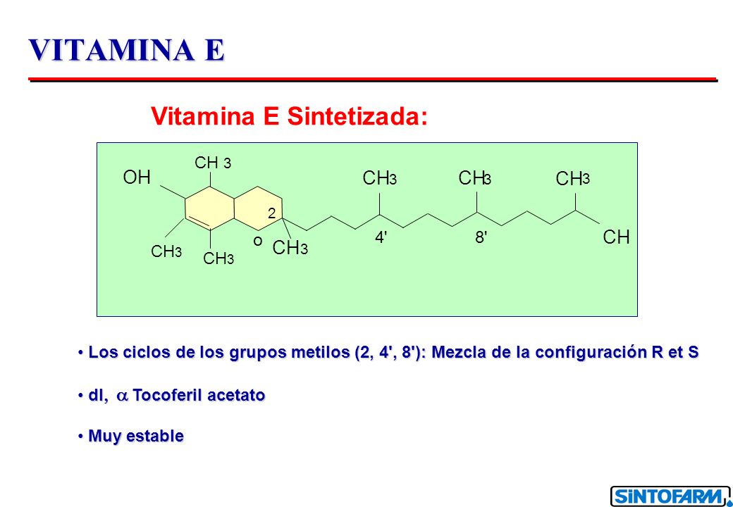 VITAMINA E Vitamina E Sintetizada: OH CH CH CH CH CH o CH CH3