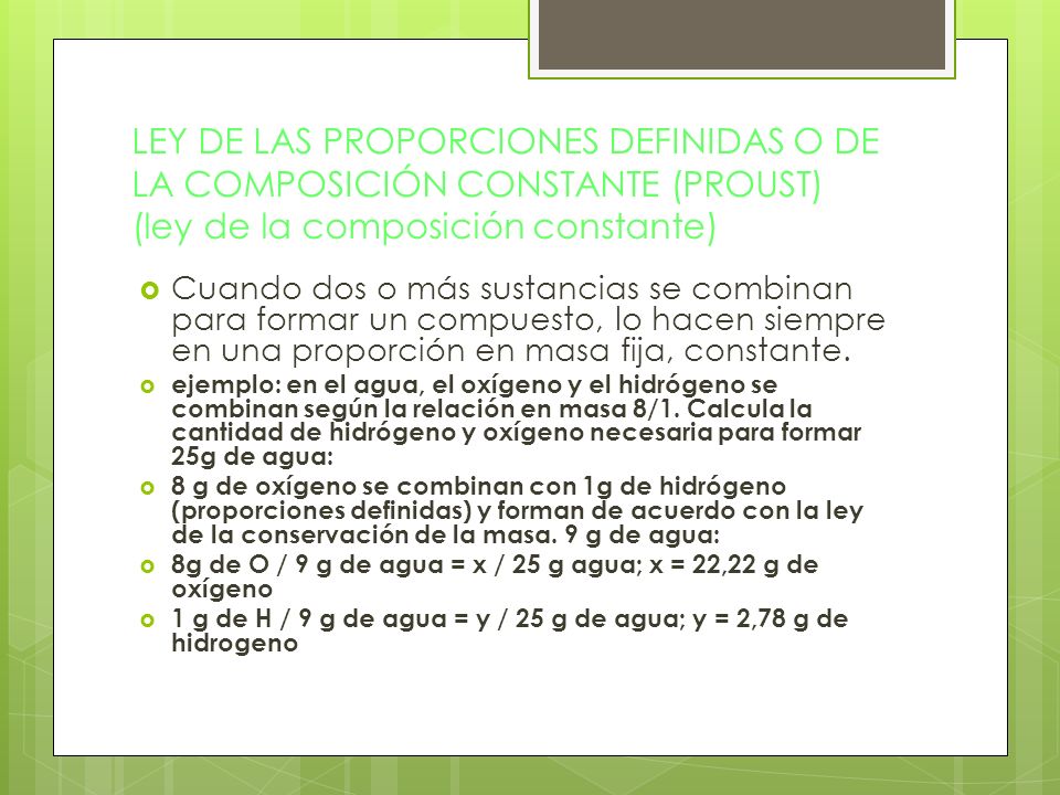 LEY DE LAS PROPORCIONES DEFINIDAS O DE LA COMPOSICIÓN CONSTANTE (PROUST) (ley de la composición constante)
