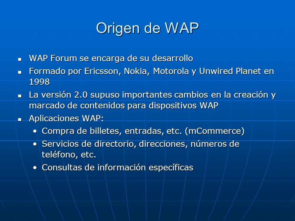 Origen de WAP WAP Forum se encarga de su desarrollo