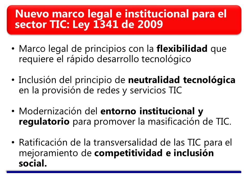 Nuevo marco legal e institucional para el sector TIC: Ley 1341 de 2009