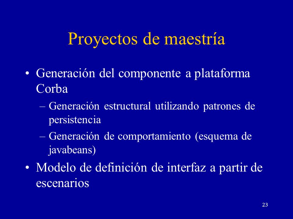 Proyectos de maestría Generación del componente a plataforma Corba