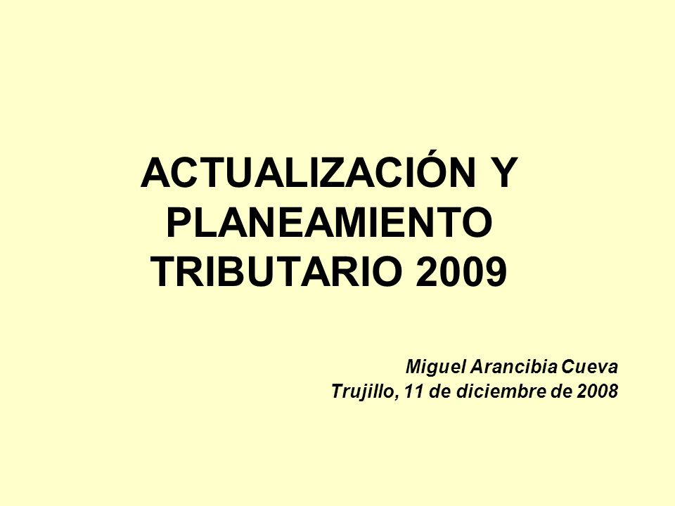 ACTUALIZACIÓN Y PLANEAMIENTO TRIBUTARIO 2009