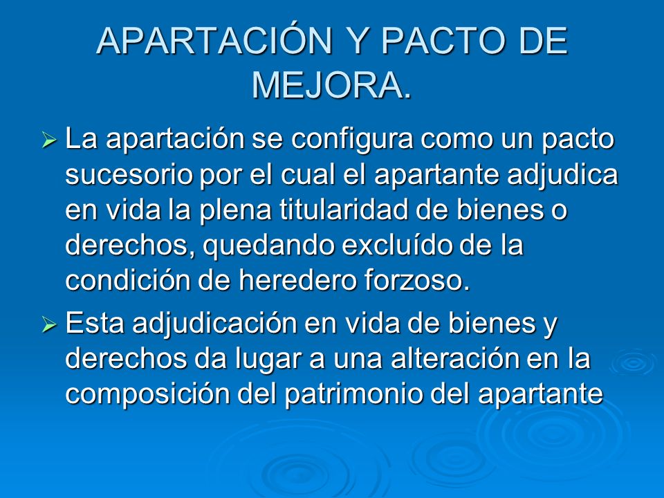 APARTACIÓN Y PACTO DE MEJORA.