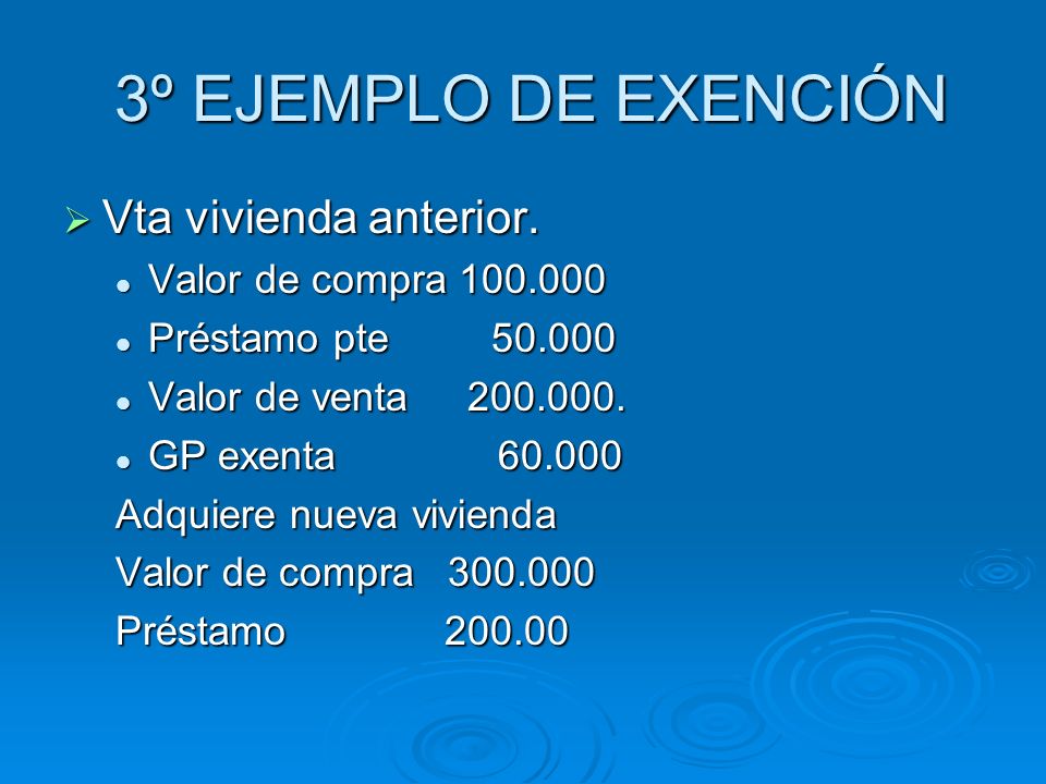3º EJEMPLO DE EXENCIÓN Vta vivienda anterior. Valor de compra