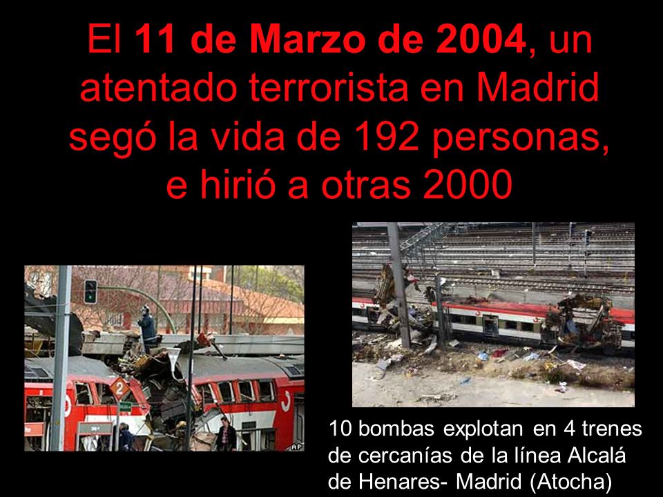 El 11 de Marzo de 2004, un atentado terrorista en Madrid segó la vida de 192 personas, e hirió a otras 2000