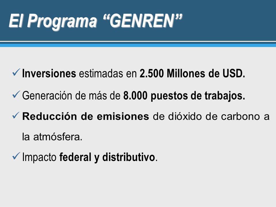 El Programa GENREN Inversiones estimadas en Millones de USD.