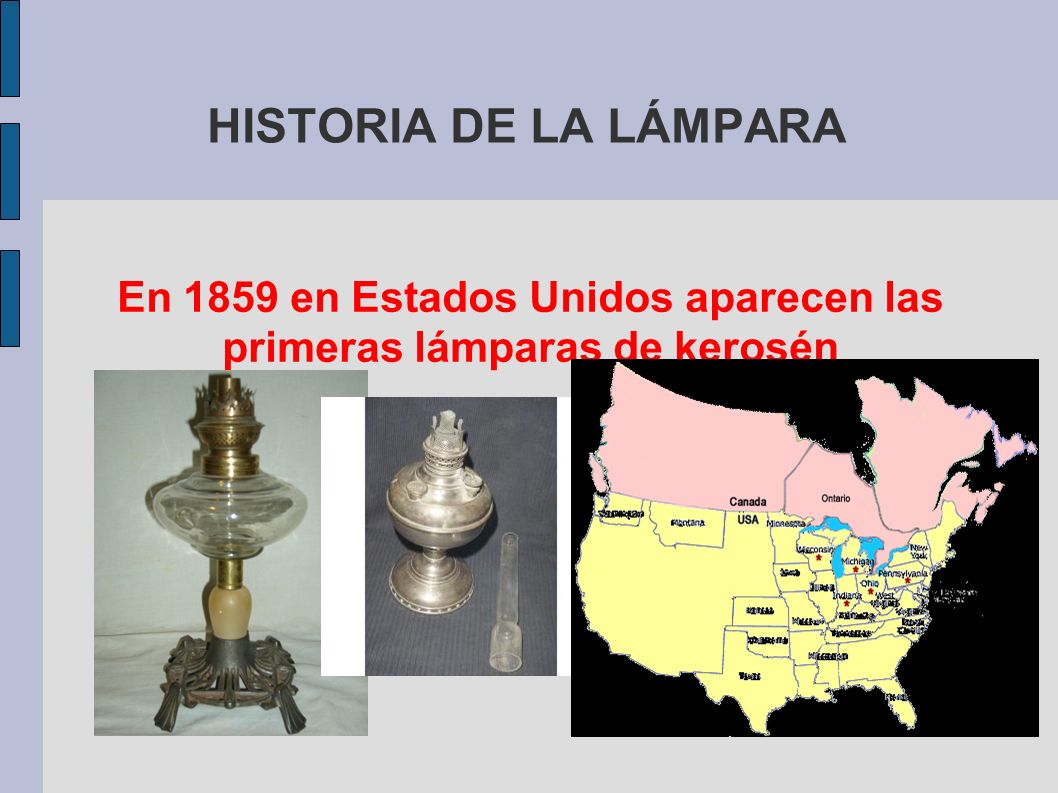 En 1859 en Estados Unidos aparecen las primeras lámparas de kerosén