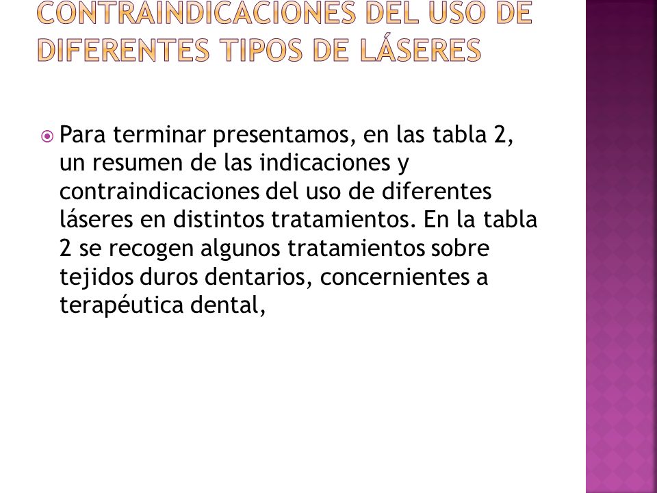 Indicaciones y contraindicaciones del uso de diferentes tipos de láseres