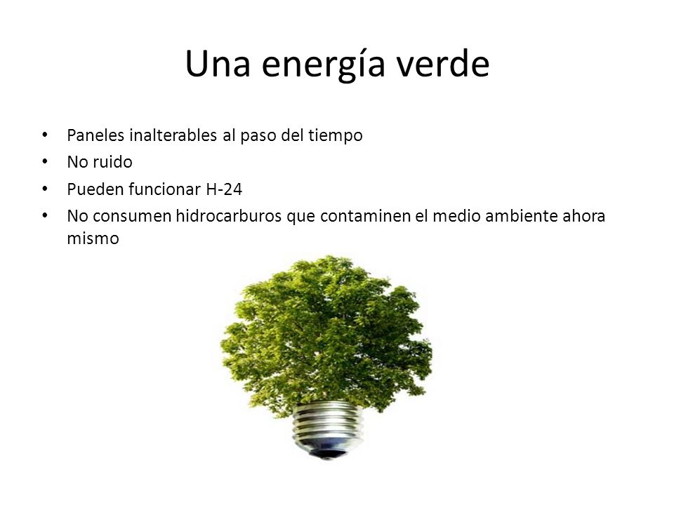 Una energía verde Paneles inalterables al paso del tiempo No ruido