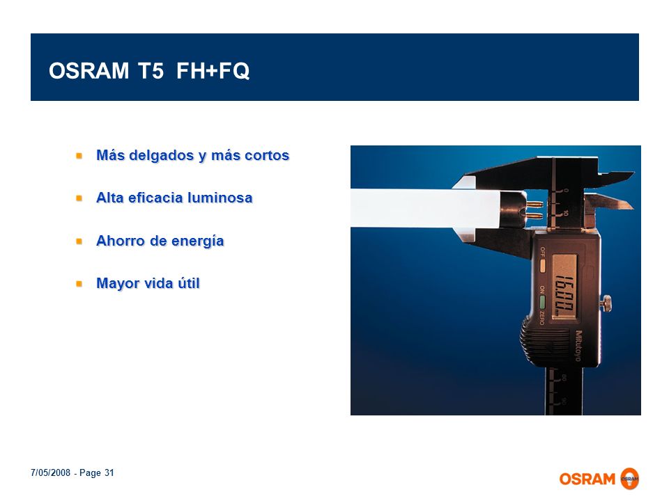 OSRAM T5 FH+FQ Más delgados y más cortos Alta eficacia luminosa