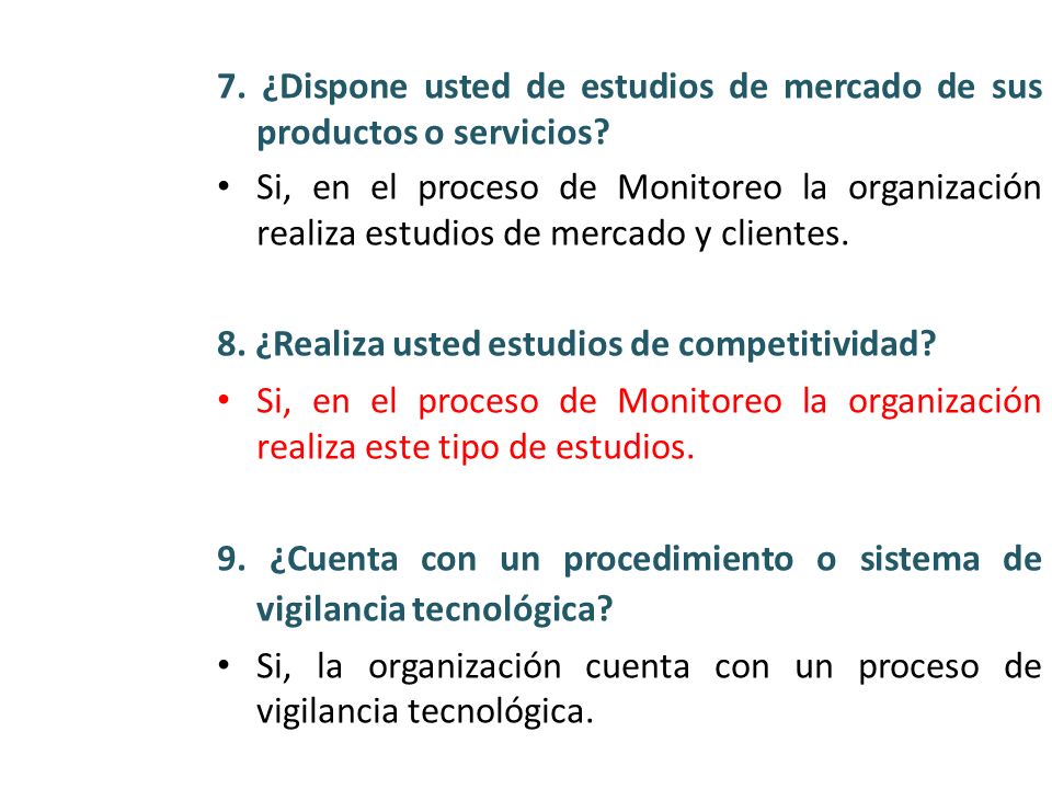 7. ¿Dispone usted de estudios de mercado de sus productos o servicios
