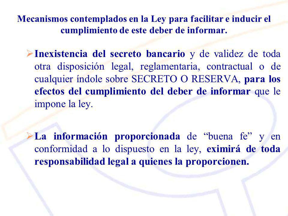 Mecanismos contemplados en la Ley para facilitar e inducir el cumplimiento de este deber de informar.