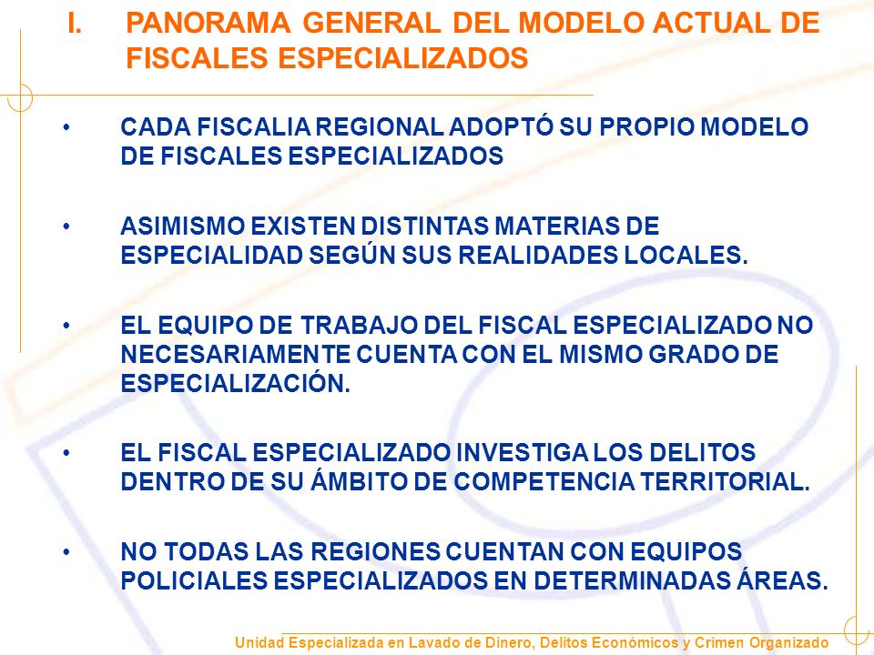 PANORAMA GENERAL DEL MODELO ACTUAL DE FISCALES ESPECIALIZADOS