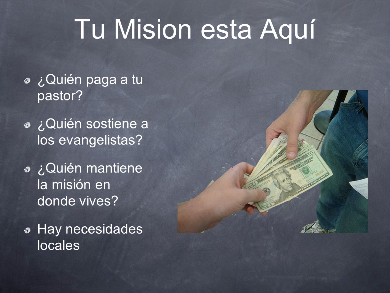 Tu Mision esta Aquí ¿Quién paga a tu pastor