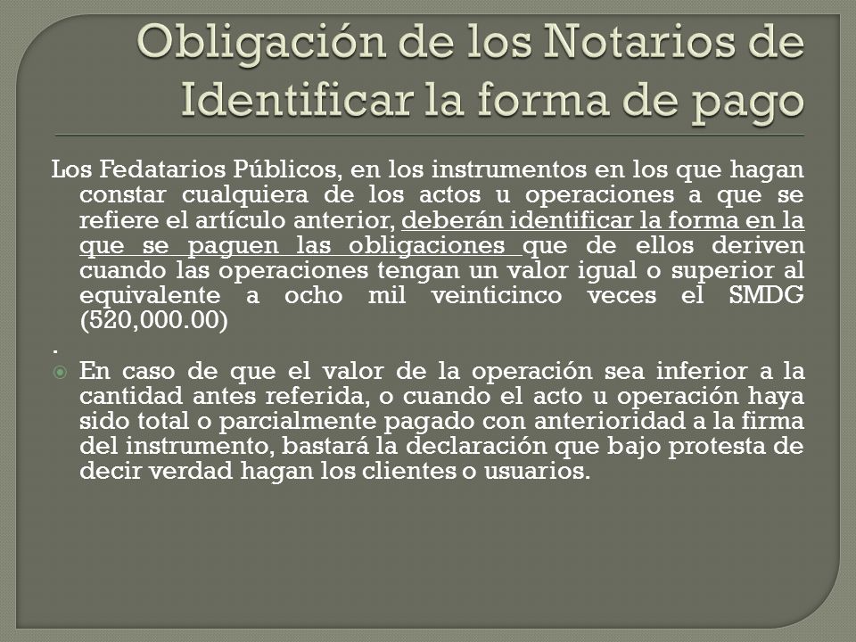 Obligación de los Notarios de Identificar la forma de pago