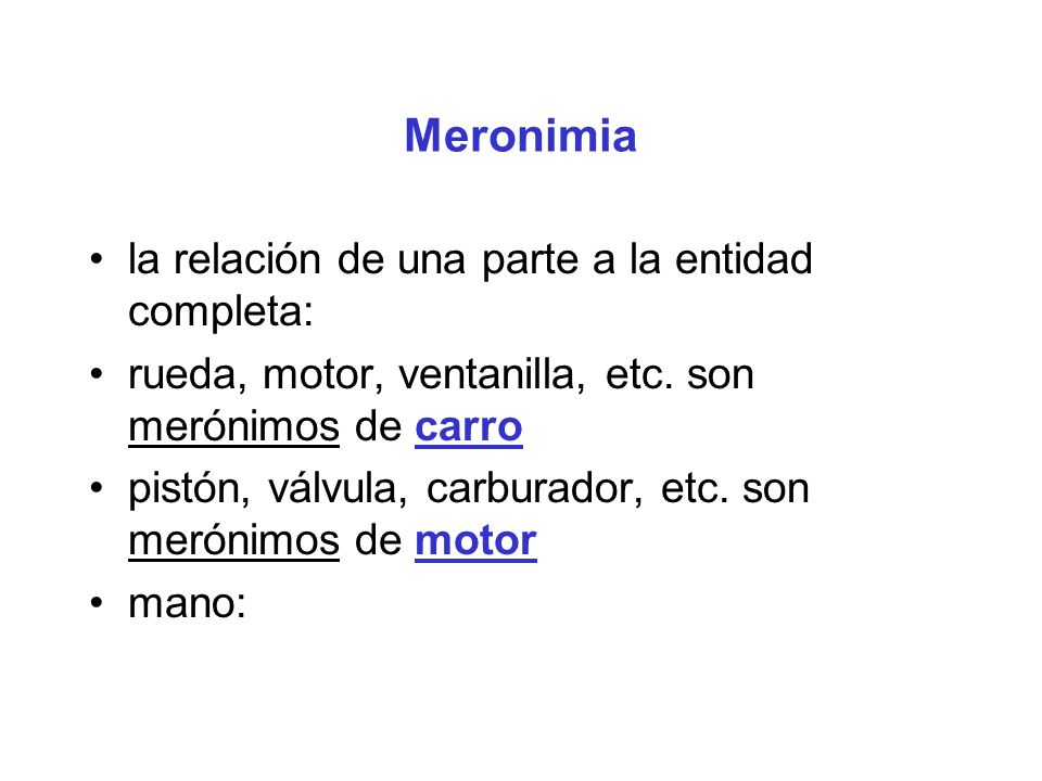 Meronimia la relación de una parte a la entidad completa:
