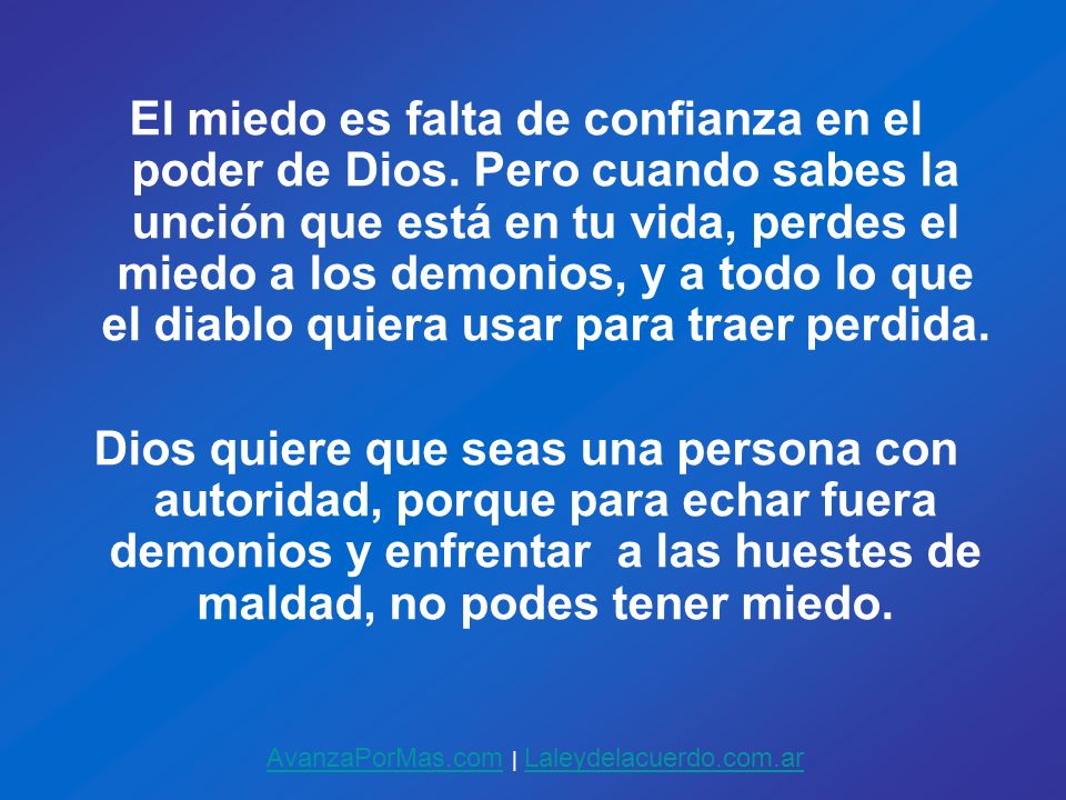 El miedo es falta de confianza en el poder de Dios