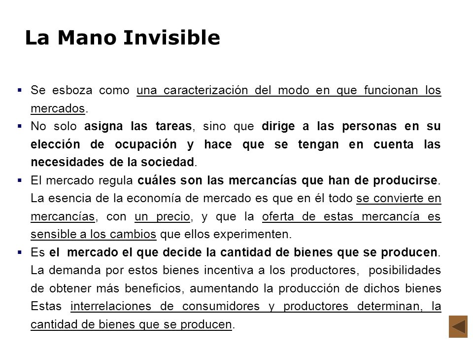 La Mano Invisible Se esboza como una caracterización del modo en que funcionan los mercados.