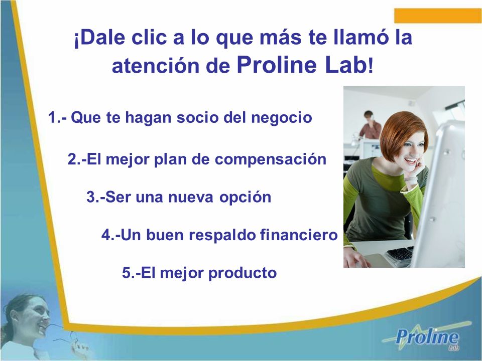 ¡Dale clic a lo que más te llamó la atención de Proline Lab!