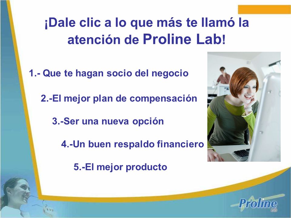 ¡Dale clic a lo que más te llamó la atención de Proline Lab!