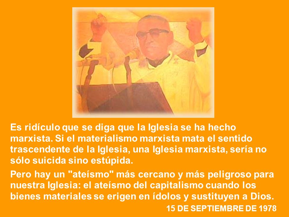 Es ridículo que se diga que la Iglesia se ha hecho marxista