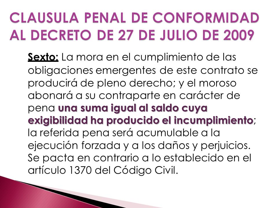 CLAUSULA PENAL DE CONFORMIDAD AL DECRETO DE 27 DE JULIO DE 2009