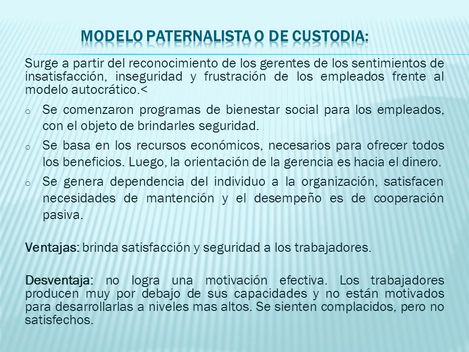 Modelo paternalista o de custodia: