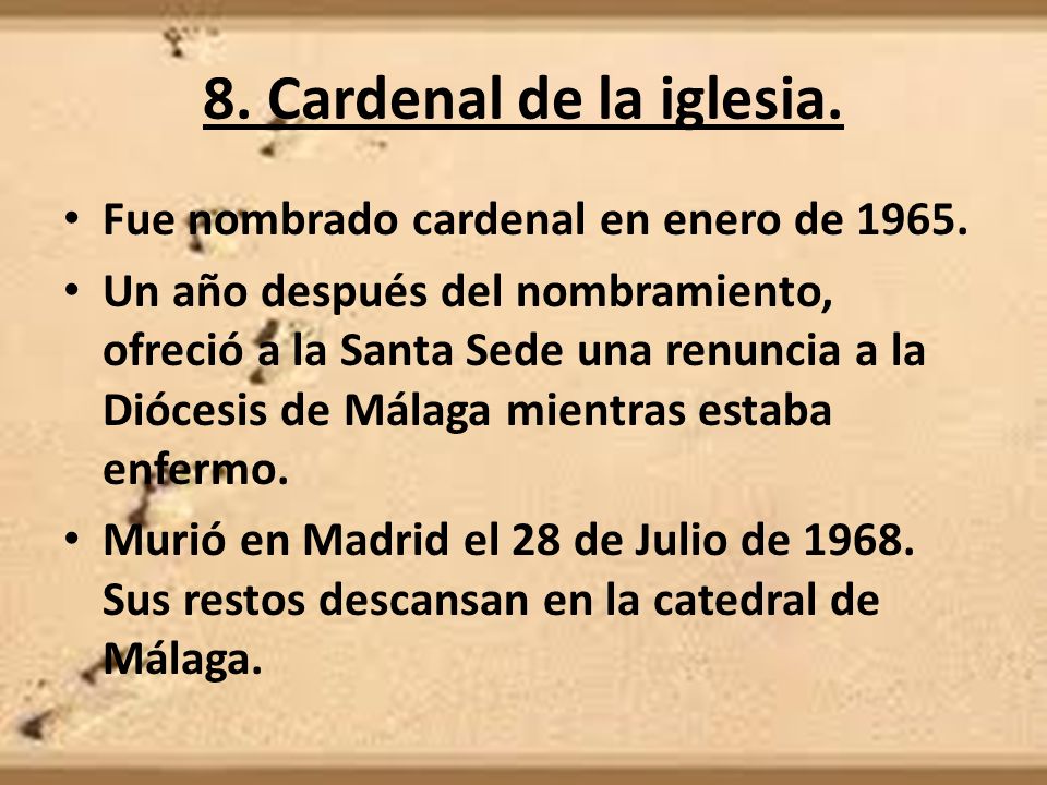8. Cardenal de la iglesia. Fue nombrado cardenal en enero de 1965.