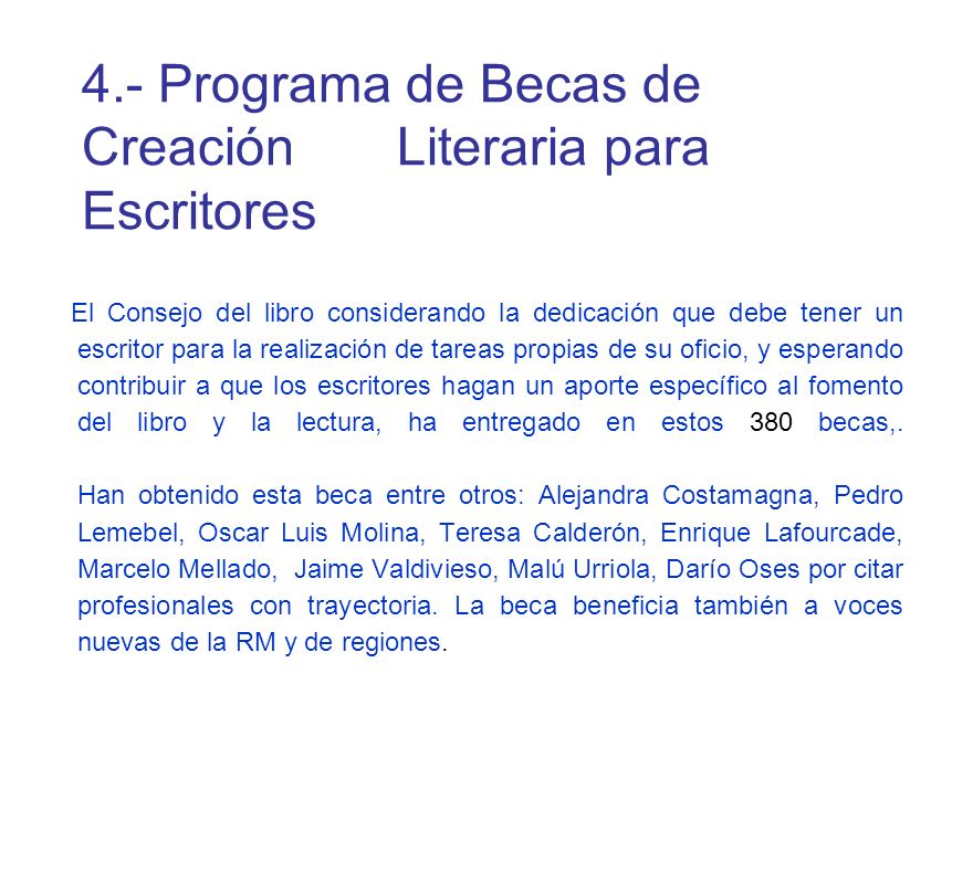 4.- Programa de Becas de Creación Literaria para Escritores