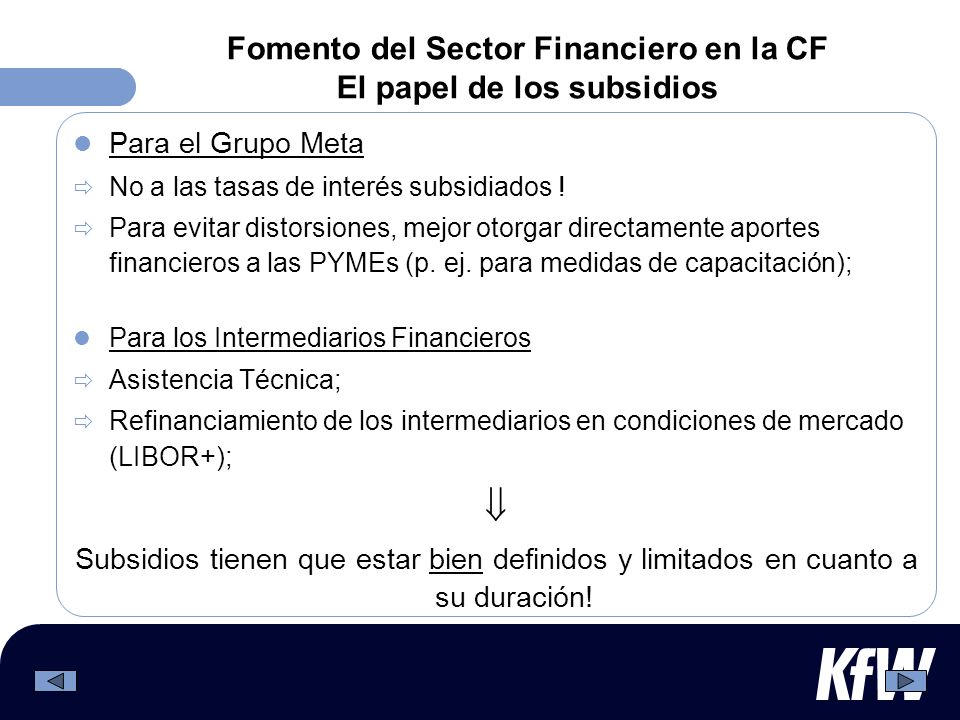 Fomento del Sector Financiero en la CF El papel de los subsidios