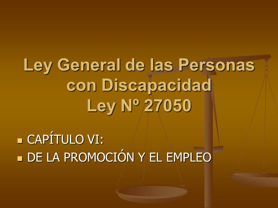 Ley General de las Personas con Discapacidad Ley Nº 27050